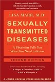 Sexually Transmitted Diseases: A Physician Tells You What You Need to Know (A Johns Hopkins Press Health Book)