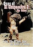 Guns of El Chupacabra II: The Unseen