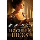 Here Burns My Candle: A Novelby Liz Curtis Higgs