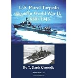 U.S. Patrol Torpedo Boats in World War II, 1939-1945