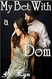 My Bet With a Dom