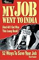 My Job Went to India: 52 Ways to Save Your Job (Pragmatic Programmers)