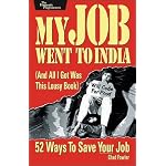 My Job Went to India: 52 Ways to Save Your Job (Pragmatic Programmers) book cover