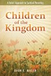 Children of the Kingdom: A Baha'i App...