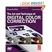 The Art and Technique of Digital Color Correction