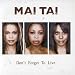 Mai Tai - Don't forget to live (Almighty mixes)
