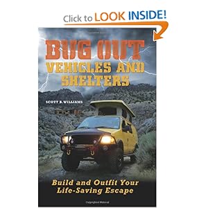 Bug Out Vehicles and Shelters: Build and Outfit Your Life-Saving Escape [Paperback]