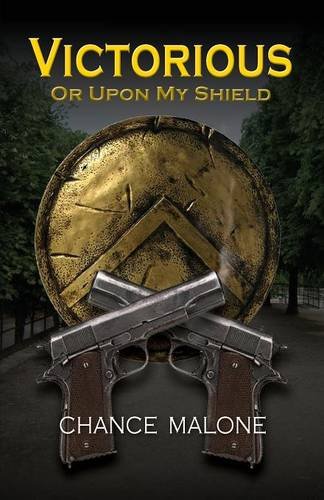 victorious or upon my shield