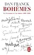 Boh�mes: Les Aventures de l'Art moderne 1900- 1930