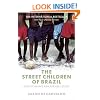 The Street Children of Brazil: One Woman's Remarkable Story
