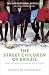 Search : The Street Children of Brazil: One Woman's Remarkable Story