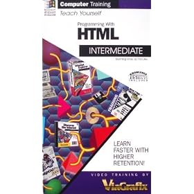 Viagrafix Teach Yourself Programming With HTML Intermediate Training [VHS]