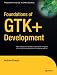 Foundations of GTK+ Development (Expert's Voice in Open Source)