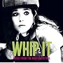 Whip It!