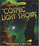 Cosmic Light Shows (Eye on the Universe)