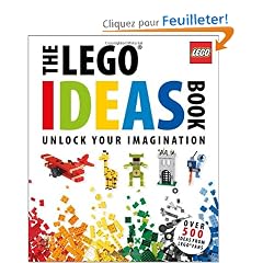 The LEGO Ideas Book: Unlock Your Imagination