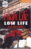 High Life, Low Life. Buch und CD: Level 4, 1.900 W&ouml;rter