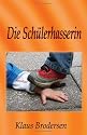 Die Schülerhasserin