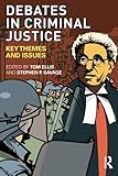 Debates in criminal justice : key themes and issues