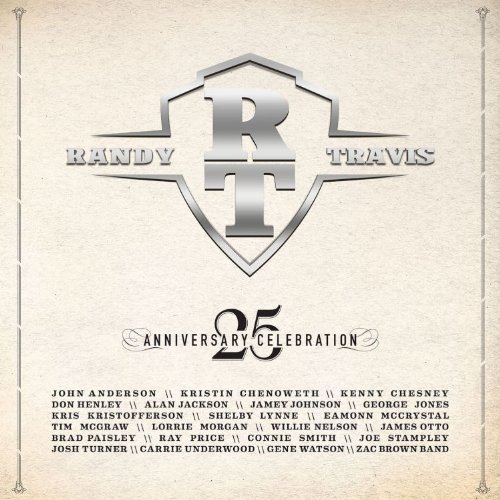 RANDY TRAVIS - Anniversary Celebration - Zortam Music