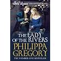 The Lady of the Rivers (Cousins War 3) by Philippa Gregory