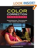Color Correction Handbook: Professional Techniques for Video and Cinema