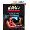 Color Correction Handbook: Professional Techniques for Video and Cinema