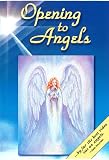 Opening to Angels
