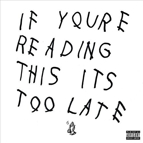Album Art for If Youre Reading This It's Too Late by Drake