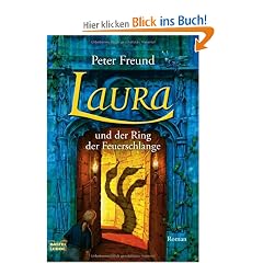 Laura und der Ring der Feuerschlange: Roman. Mit Illustrationen von Tina Dreher