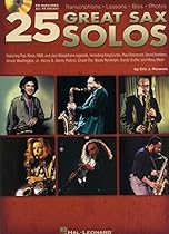 25 Great Sax Solos BK/Online Audio Transcriptions Lessons Bios Photos