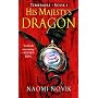 His Majesty's Dragon: Temeraire, Book 1 von Naomi Novik