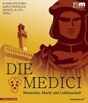 Die Medici: Menschen, Macht und Leide...