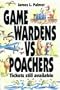 Game Wardens Vs Poachers: Tickets Still Available
