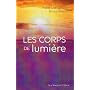 Les corps de lumi�re de Marie Lise Labont�