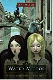 The Water Mirror: Dark Reflections, Book 1 (Dark Reflections (Audio))