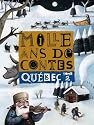 Mille ans de contes: Québec, t. 02