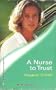 A Nurse to Trust