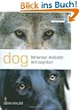 Dog Behaviour, Evolution, and Cognition (Oxford Biology)