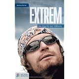 Extrem: Die Macht des Willensvon "Norman B�cher"