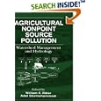 Agricultural Nonpoint Source Pollution: Watershed Management and Hydrology by William F. Ritter and Adel Shirmohammadi