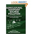 Agricultural Nonpoint Source Pollution: Watershed Management and Hydrology by William F. Ritter and Adel Shirmohammadi