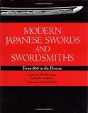 Modern Japanese Swords and Swordsmiths: From 1868 to the Present