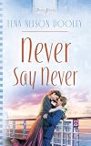 Never Say Never (Truly Yours Digital Editions)