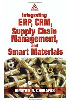 Integrating ERP, CRM, Supply Chain Management, and Smart Materials