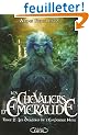 Les Chevaliers d'Emeraude, Tome 2 : Les Dragons de l'Empereur Noir