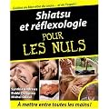 Shiatsu et r�flexologie pour les Nuls