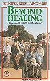 Beyond healing