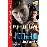 to protect and punish lawful disorder 3 siren publishing everlasting classic manlove