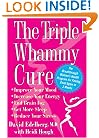 The Triple Whammy Cure: The Breakthrough Women's Health Program for Feeling Good Again in 3 Weeks